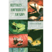 Reptiles and Amphibians of the Amazon: An Ecotourist's Guide