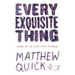 Every Exquisite Thing