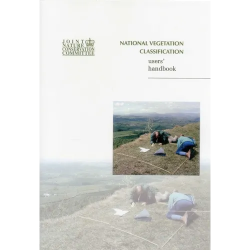 National Vegetation Classification - Users' Handbook