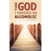 Thank God I Married an Alcoholic