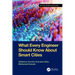 What Every Engineer Should Know About Smart Cities