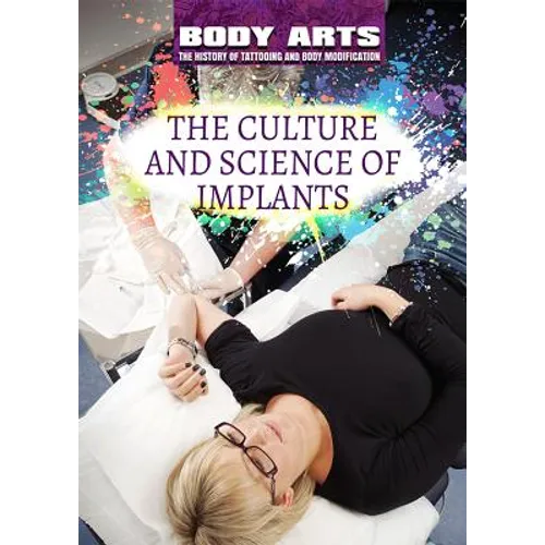 The Culture and Science of Implants