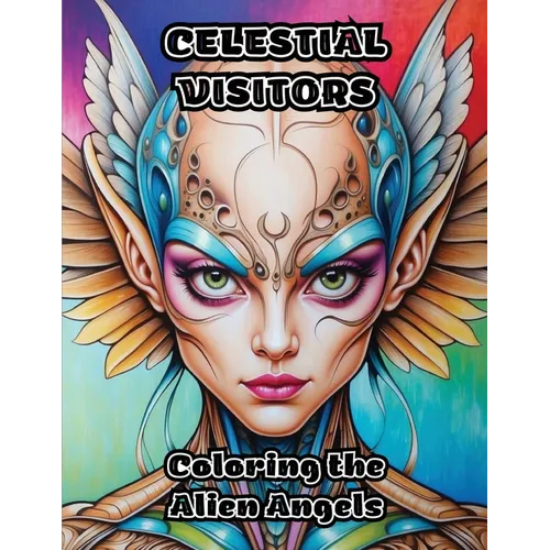 Celestial Visitors: Coloring the Alien Angels