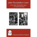 John Thorndyke's Cases: A Collection of Dr. John Thorndyke Stories as Related By Christopher Jervis, M.D.