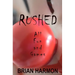 Rushed: All Fun and Games