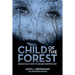 Child of the Forest: Based on the Life Story of Charlene Perlmutter Schiff