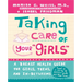 Taking Care of Your "Girls": A Breast Health Guide for Girls, Teens, and In-Betweens