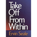 Take Off from Within