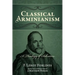 Classical Arminianism: A Theology of Salvation