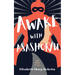 Awake with Asashoryu and Other Essays