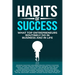 Habits of Success: What Top Entrepreneurs Routinely Do in Business and in Life