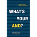 What's Your "And"?: Unlock the Person Within the Professional