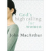 God's High Calling for Women