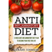 Anti Inflammatory Diet: 5 Week Anti Inflammatory Diet Plan To Restore Overall Health And Become Free Of Chronic Pain For Life ( Top Anti-Infla