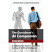 The Consultant's AI Companion: Everything You Need to Succeed in the Age of Artificial Intelligence