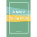 The Mystery of the Tree of Life