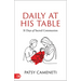 Daily at His Table: A 31-Day Devotional for Sacred Communion