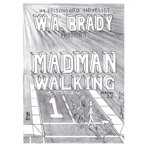 Madman Walking: The Handwritten Edition