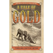 A Tale of Gold