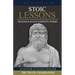 Stoic Lessons: Musonius Rufus' Complete Works