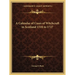 A Calendar of Cases of Witchcraft in Scotland 1510 to 1727