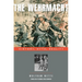 Wehrmacht: History, Myth, Reality
