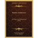 Moslem Architecture: Its Origins And Development (1918)