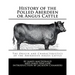 History of the Polled Aberdeen or Angus Cattle: The Origin and Characteristics of the Aberdeeen Angus Cattle
