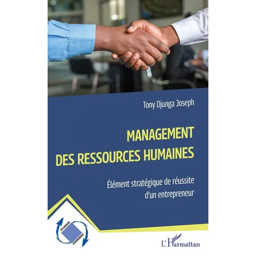 Management des ressources humaines: Élément stratégique de réussite d'un entrepreneur