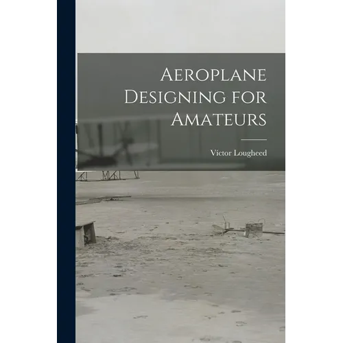 Aeroplane Designing for Amateurs