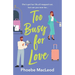 Too Busy For Love