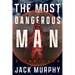 The Most Dangerous Man: A Jeremy Lopez, US Army Ranger Thriller