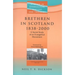 Brethren in Scotland (1838-2000): A Social Study of an Evangelical Movement