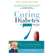 Curing Diabetes in 7 Steps: Take Control Of, and Reverse Your Type Two Diabetes Using Functional Medicine, Naturally