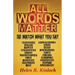 All Words Matter, So... Watch What You Say