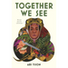 Together We See