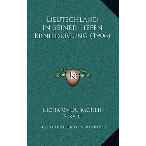 Deutschland In Seiner Tiefen Erniedrigung (1906)
