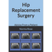 Hip Replacement Surgery: Advice From a Patient