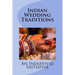 Indian Wedding Traditions