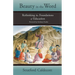 Beauty in the Word: Rethinking the Foundations of Education
