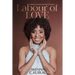 Labour of Love: A Woman's Personal Journey from Pain to Purpose