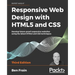 Responsive Web Design with HTML5 and CSS: Develop future-proof responsive websites using the latest HTML5 and CSS techniques