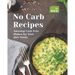 No Carb Recipes: Amazing Carb-Free Dishes for Your Diet Needs