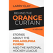 Behind the Orange Curtain