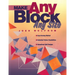 Make Any Block Any Size: Easy Drawing Method, Unlimited Pattern Possibilities, Sensational Quilt Designs