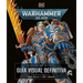 Warhammer 40,000 La Guía Visual Definitiva (the Ultimate Guide)