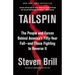 Tailspin: The People and Forces Behind America's Fifty-Year Fall--And Those Fighting to Reverse It
