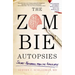 The Zombie Autopsies