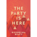 The Party Is Here