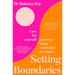 Setting Boundaries: Care for Yourself and Stop Being Controlled by Others